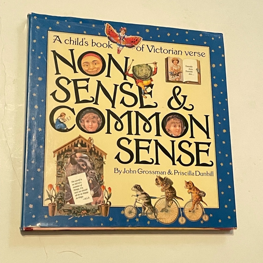 Nonsense & Common Sense: A Children's Book of Victorian Verse